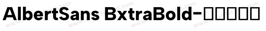 AlbertSans BxtraBold字体转换